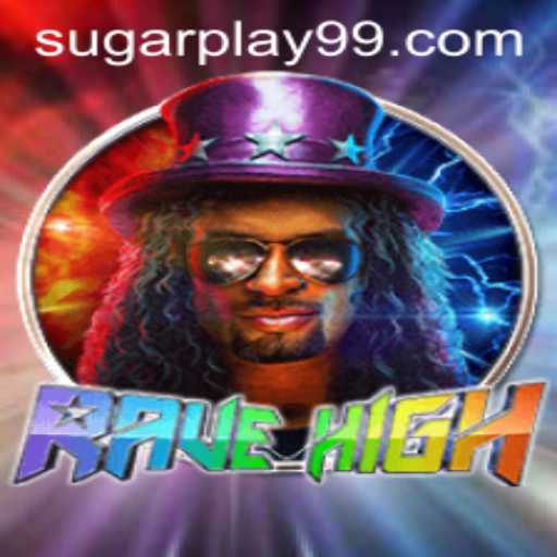 RaveHigh: A New Gaming Craze with Sugarplay Enthusiasm